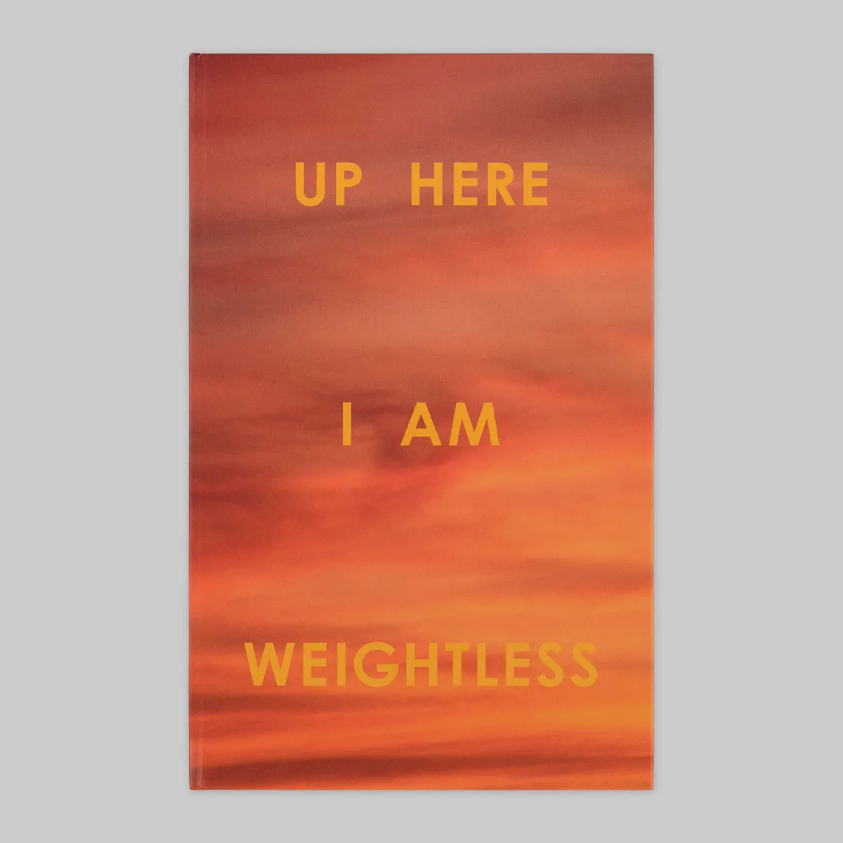 Up Here I Am Weightless