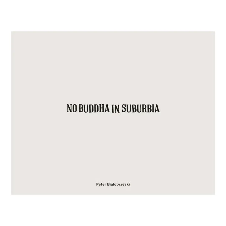 No Buddha in Suburbia