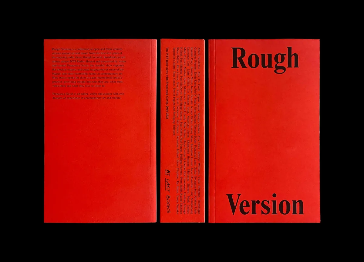 Rough Version, The NTS Interviews, 2016-2021