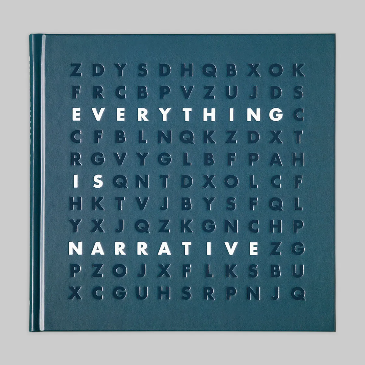 Everything Is Narrative