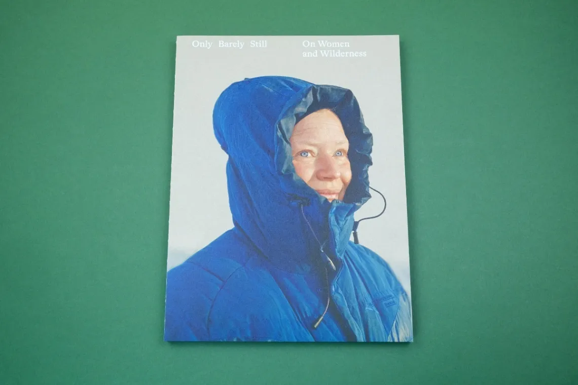 Only Barely Still – On Women and Wilderness