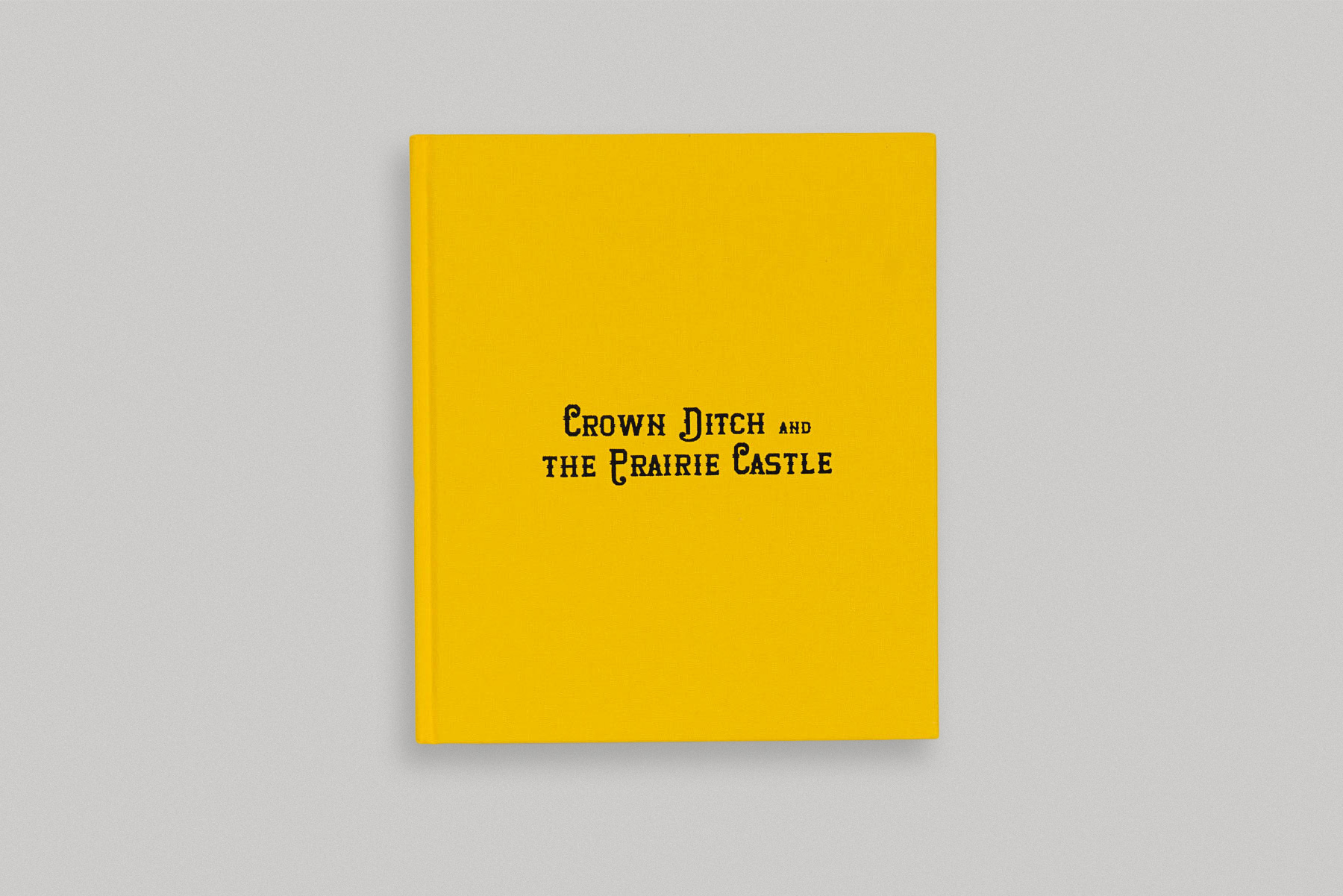 Crown Ditch & The Prairie Castle